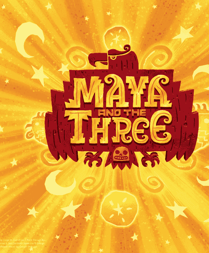 The Art of Maya and the Three[203P]